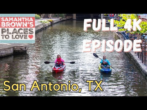 San Antonio, Texas - Samantha Brown's Places to Love FULL 4K EPISODE 2 W9cMk 3GaBM